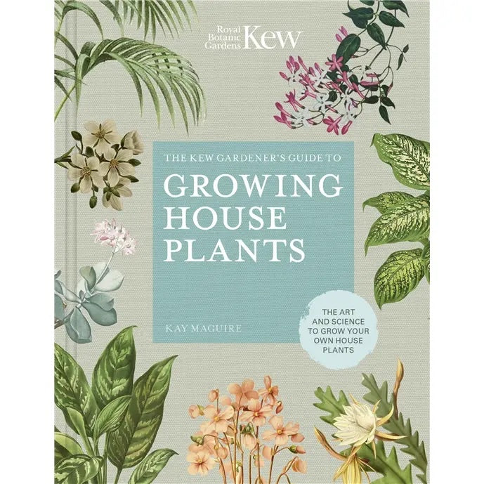 Kew Gardens Guide to growing houseplants