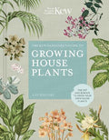 Kew Gardens Guide to growing houseplants