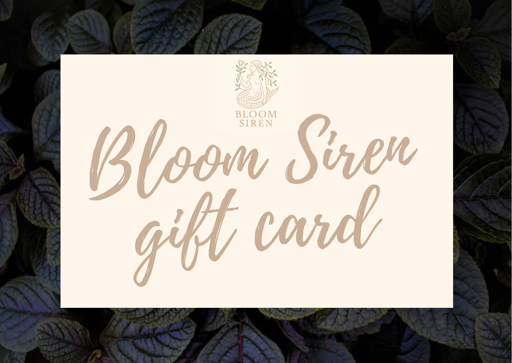 Bloom Siren Digital Gift Card