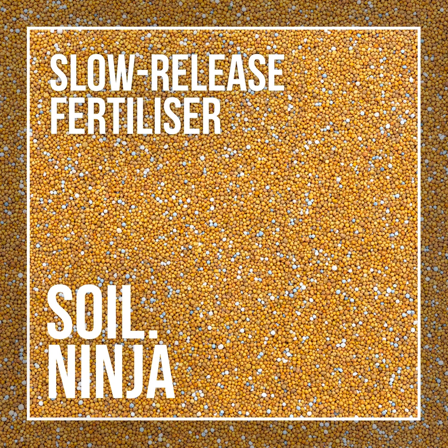 Soil Ninja - Slow Release Fertiliser